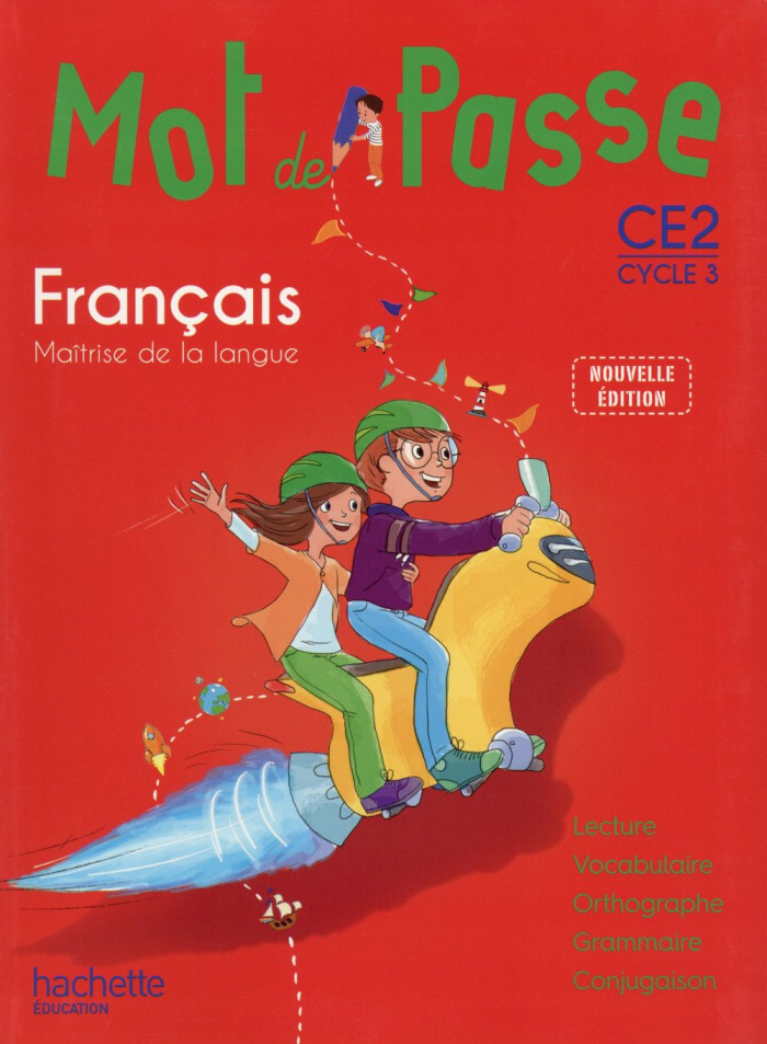 Mot de pass français CE2. Cycle 3, Edition 2015