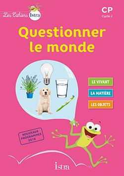 Questionner le monde CP. Livre élève, Edition 2017
