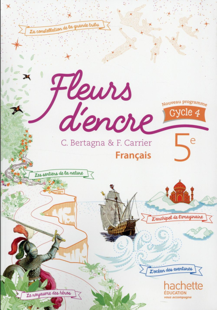 Français 5e cycle 4 Fleurs d'encre. Edition 2016