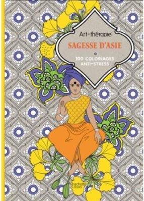 Sagesse d'Asie - 100 coloriages anti stress