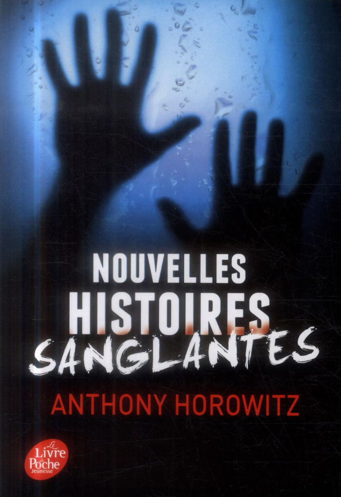 Nouvelles histoires sanglantes