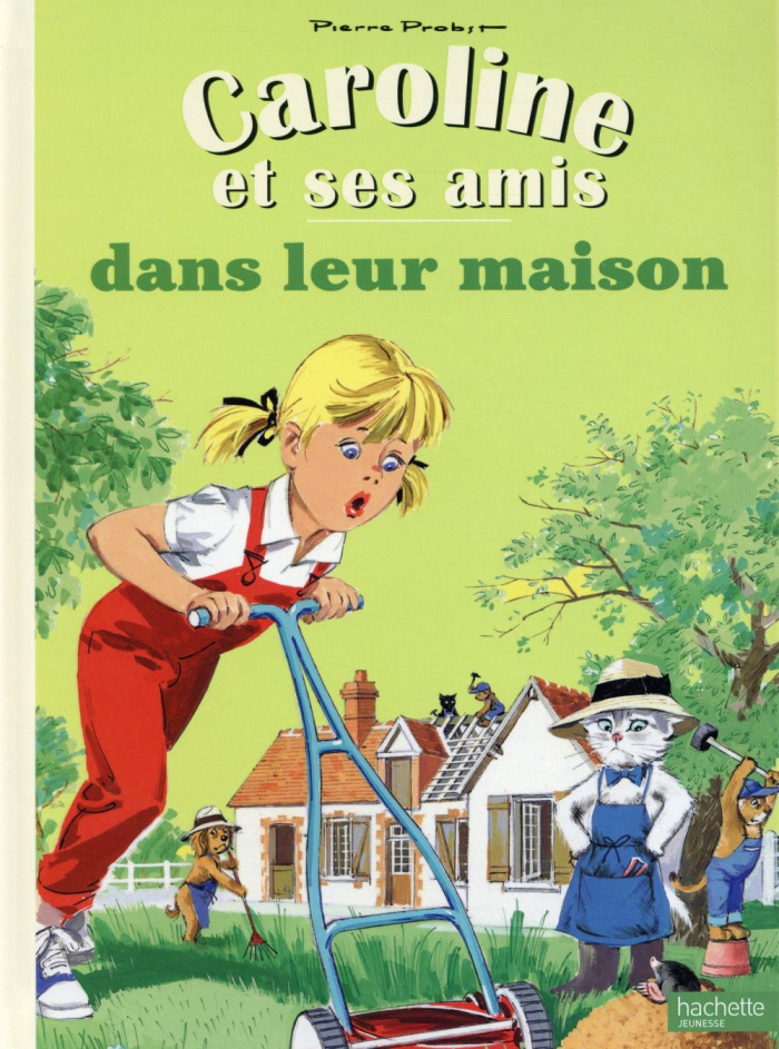 Caroline et ses amis dans leur maison