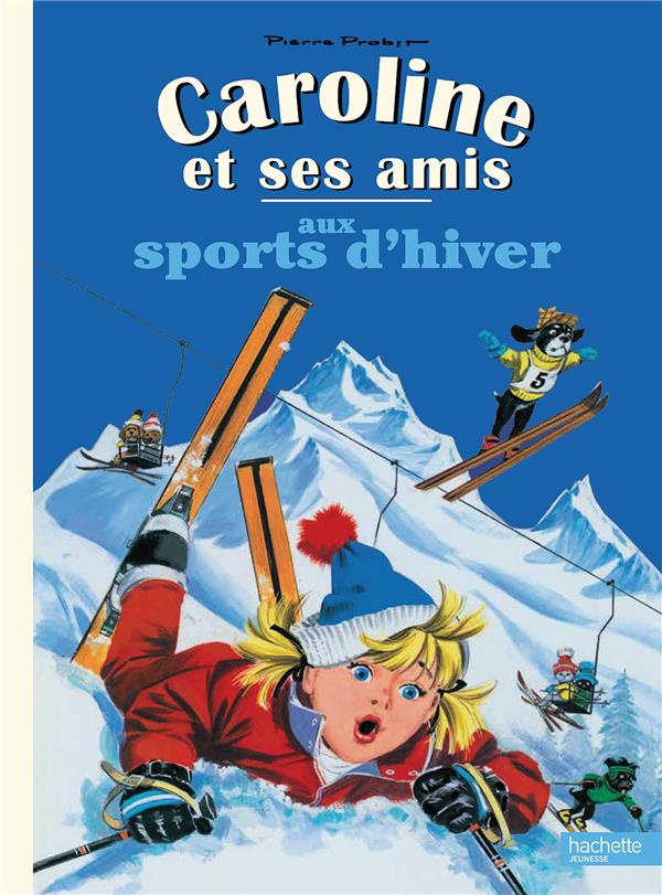 Caroline et ses amis aux sports d'hiver