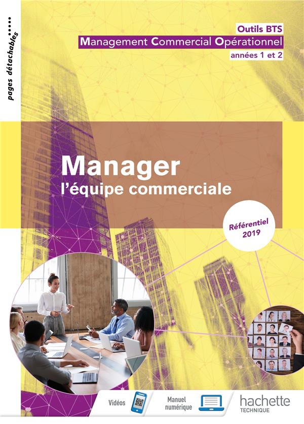Manager l'équipe commerciale. Outils BTS management commercial opérationnel années 1 et 2, Edition 2
