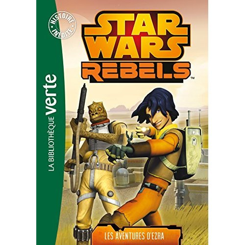 Star Wars Rebels Tome 1 : Les aventures d'Ezra