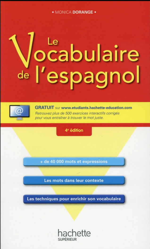 Le vocabulaire de l'espagnol. 4e édition