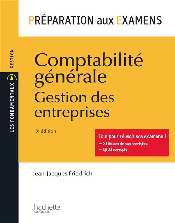 Comptabilité générale. Gestion des entreprises, 3e édition