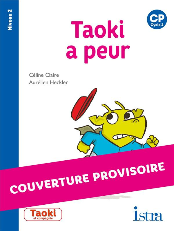 Taoki a peur. CP niveau 2