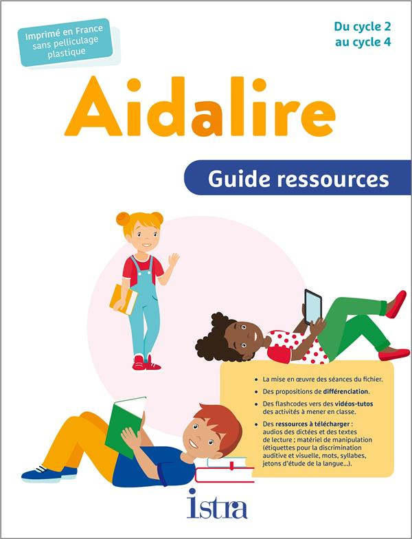 Aidalire du cycle 2 au cycle 4. Guide ressources, Edition 2022