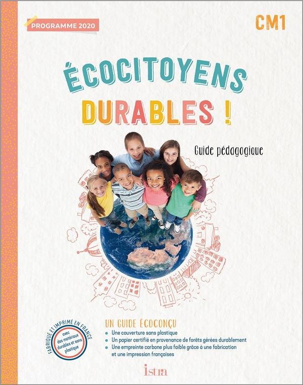 Ecocitoyens durables ! CM1. Guide pédagogique, Edition 2022