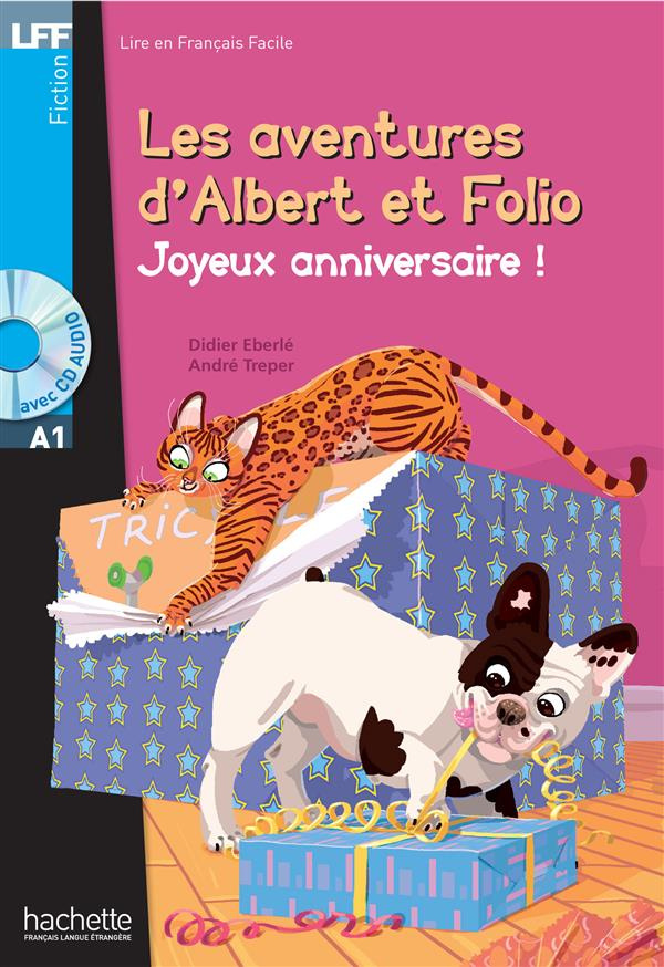 Les aventures d'Albert et Folio. Joyeux anniversaire ! Avec 1 CD audio