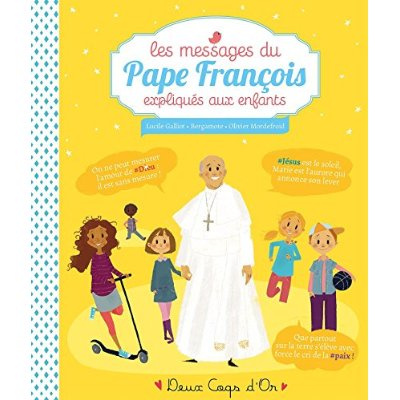 Les messages du pape François expliqués aux enfants