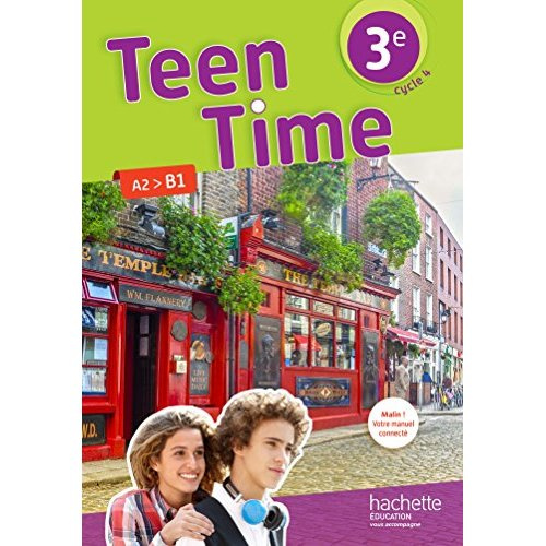Anglais cycle 3e LV1 Cycle 4 Teen Time. Livre de l'élève, Edition 2017