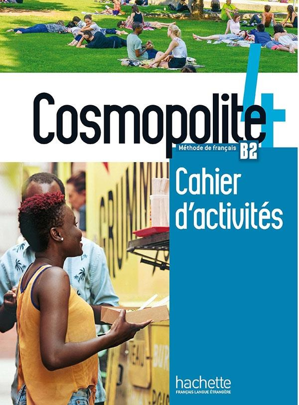 Cosmopolite 4 B2. Cahier d'activités, avec 1 CD audio