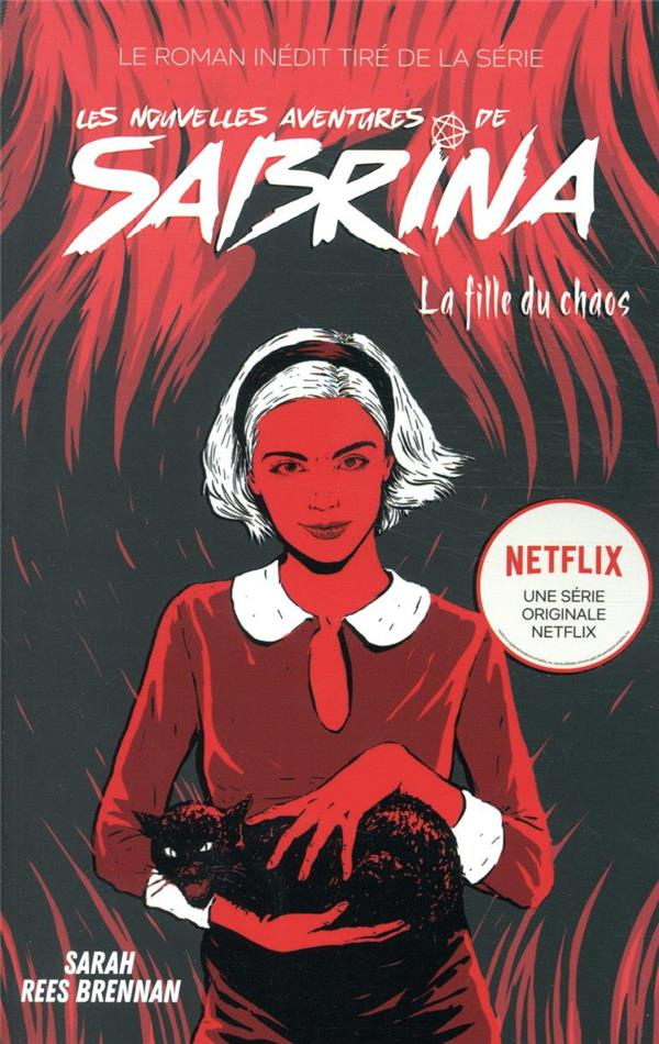 Les nouvelles aventures de Sabrina : La fille du chaos