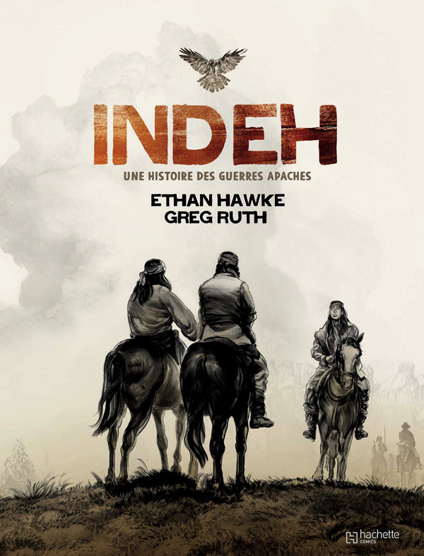 Indeh. Une histoire des guerres apaches