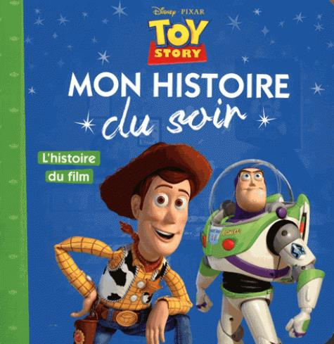 Toy Story. L'histoire du film