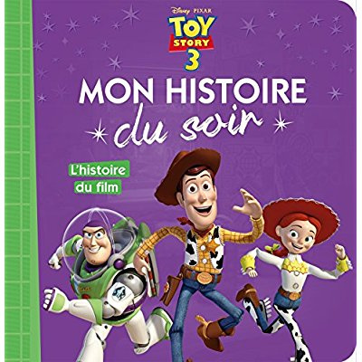Toy Story 3. L'histoire du film