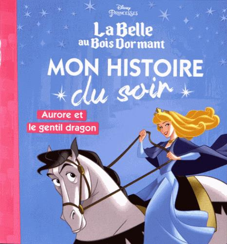 La Belle au Bois Dormant. Aurore et le gentil dragon