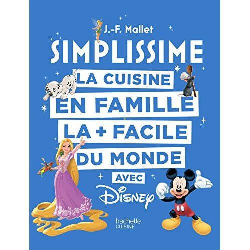 La cuisine en famille la   facile du monde avec Disney