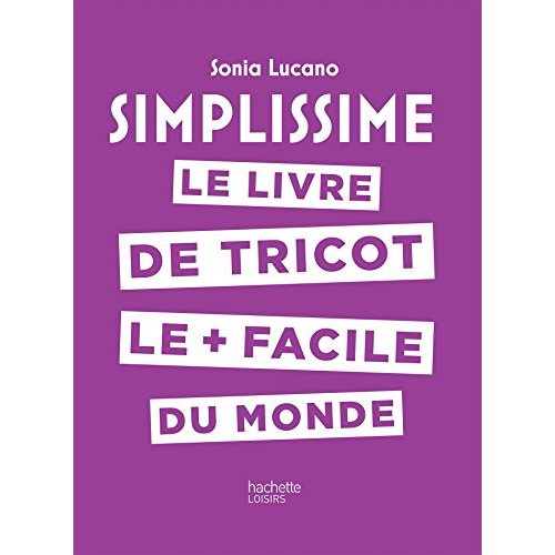 Le livre de tricot le plus facile du monde