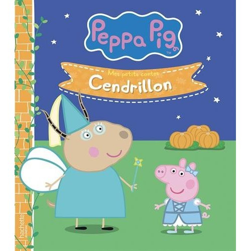Peppa Pig - Mes petits contes : Cendrillon