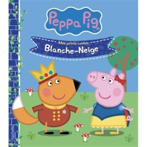 Peppa Pig - Mes petits contes : Blanche-Neige