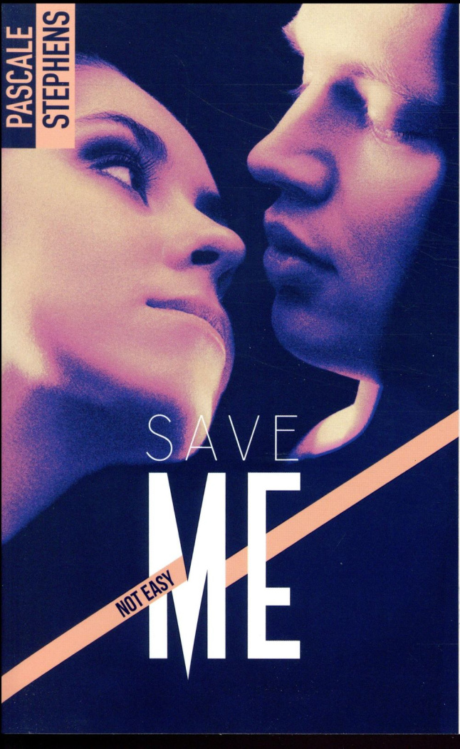 Not easy Tome 3 : Save me