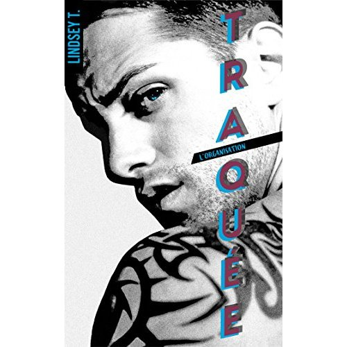 L'organisation Tome 2 : Traquée