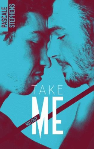 Not easy Tome 4 : Take Me