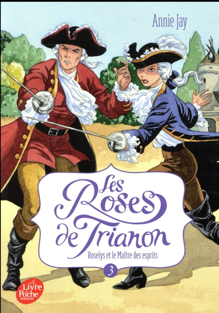 Les Roses de Trianon Tome 3 : Roselys et le maître des esprits