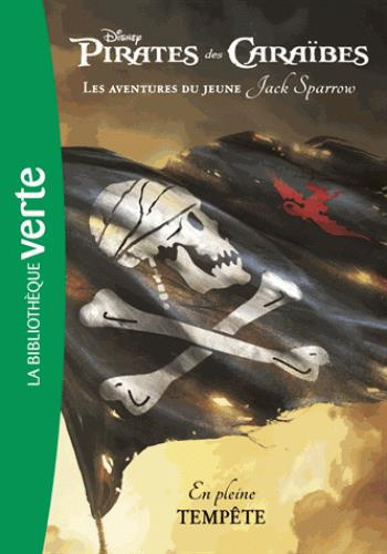 Pirates des Caraïbes - Les aventures du jeune Jack Sparrow Tome 1 : En pleine tempête