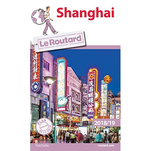 Shanghai. Edition 2018-2019. Avec 1 Plan détachable
