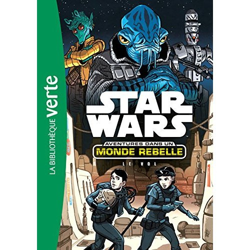 Star Wars Aventures dans un monde rebelle Tome 4 : Le vol