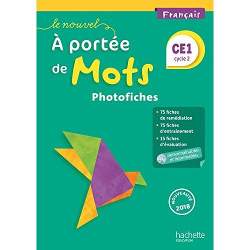 Français CE1 cycle 2 Le nouvel A portée de mots. Photofiches, Edition 2018, avec 1 CD audio