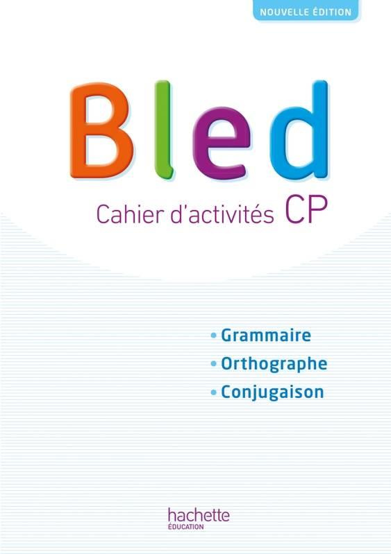 Bled CP/CE1. Cahier d'activités, Edition 2018