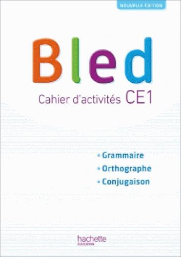 Bled CE1. Cahier d'activités, Edition 2018