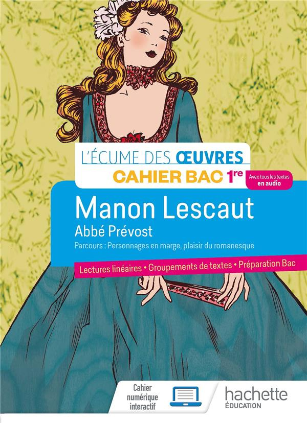 Manon Lescaut, Abbé Prévost. Cahier Bac 1re