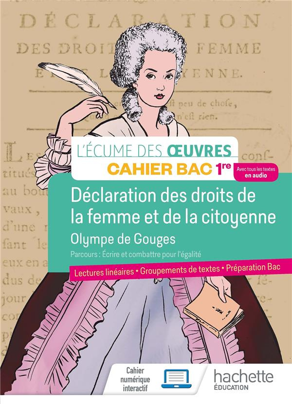 Déclaration des droits de la femme et de la citoyenne, Olympe de Gouges. Cahier Bac 1re