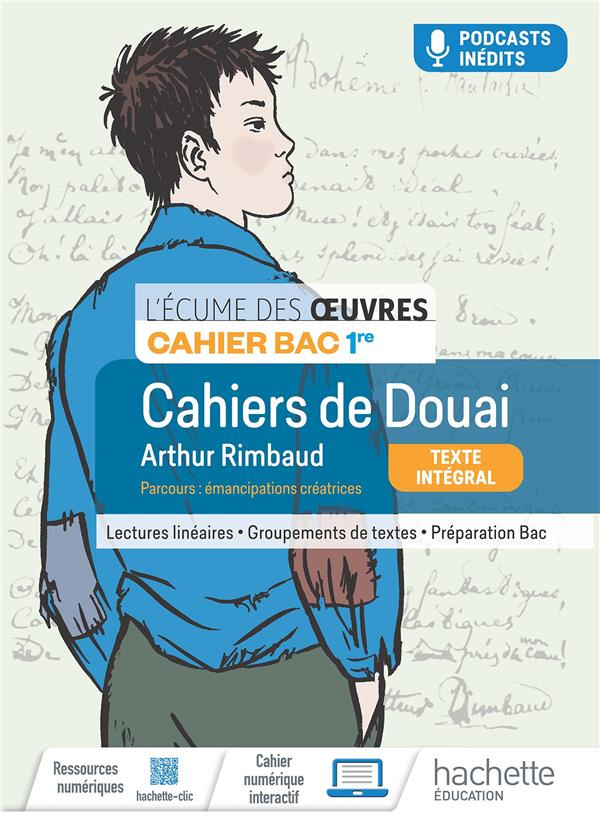 Cahiers de Douai, Arthur Rimbaud. Cahier Bac 1re