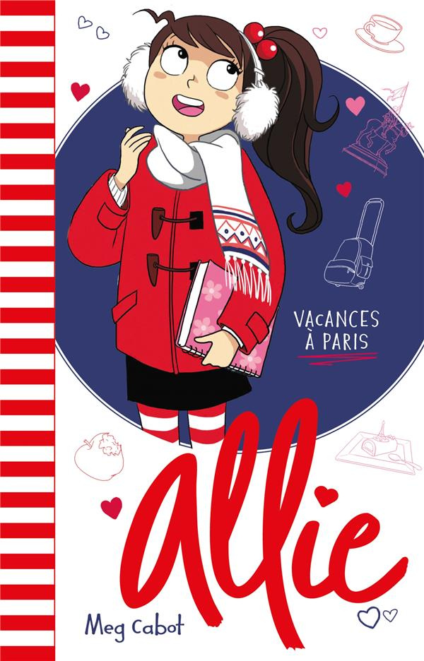 Allie Tome 7 : Vacances à Paris