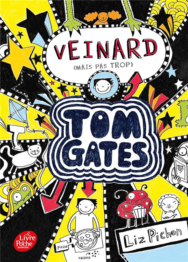 Tom Gates Tome 7 : Veinard (mais pas trop)