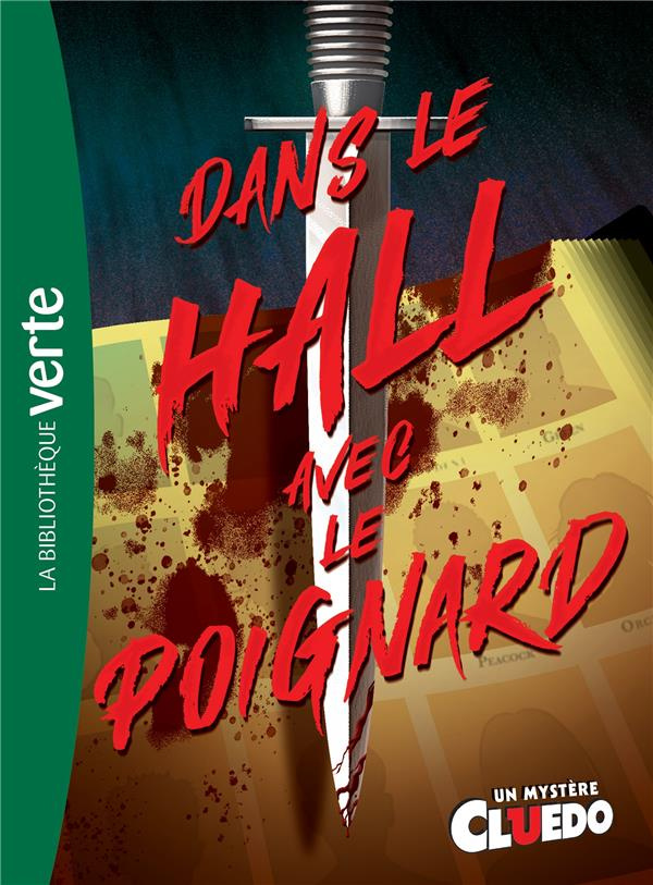 Un mystère Cluedo Tome 1 : Dans le hall avec le poignard