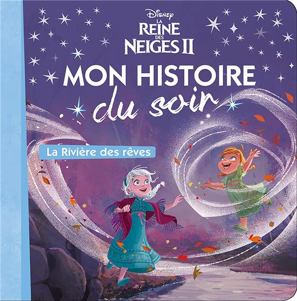 La Reine des Neiges II. La Rivière des rêves