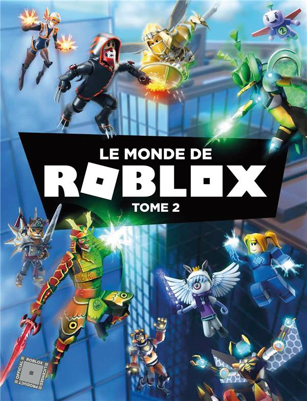 Le monde de Roblox. Tome 2
