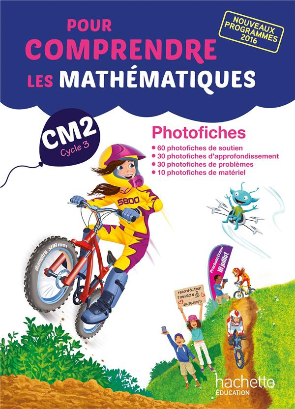Pour comprendre les mathématiques CM2. Photofiches, Edition 2017