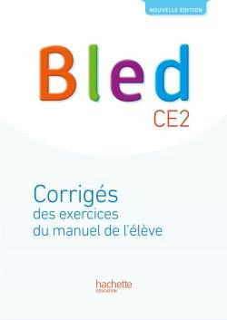 Bled CE2. Corrigés des exercices du manuel, Edition 2017
