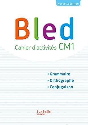 Cahier d'activités Bled CM1. Edition 2017