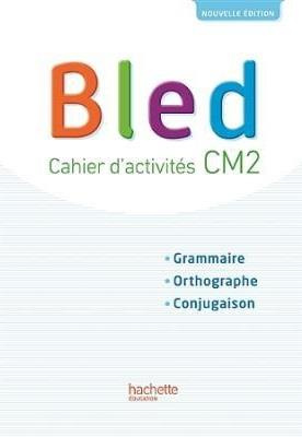 Bled CM2. Cahier de l'élève, Edition 2017