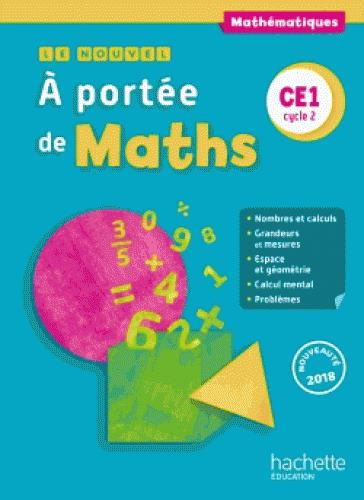 Mathématiques CE1 cycle 2 Le Nouvel A portée de maths. Edition 2018